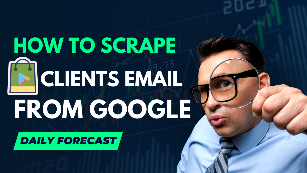 How To Scrape Playstores Clients Email From Google