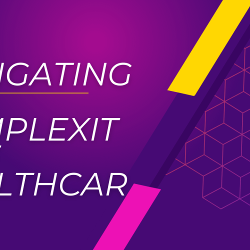 Navigating the Complexity of Healthcare